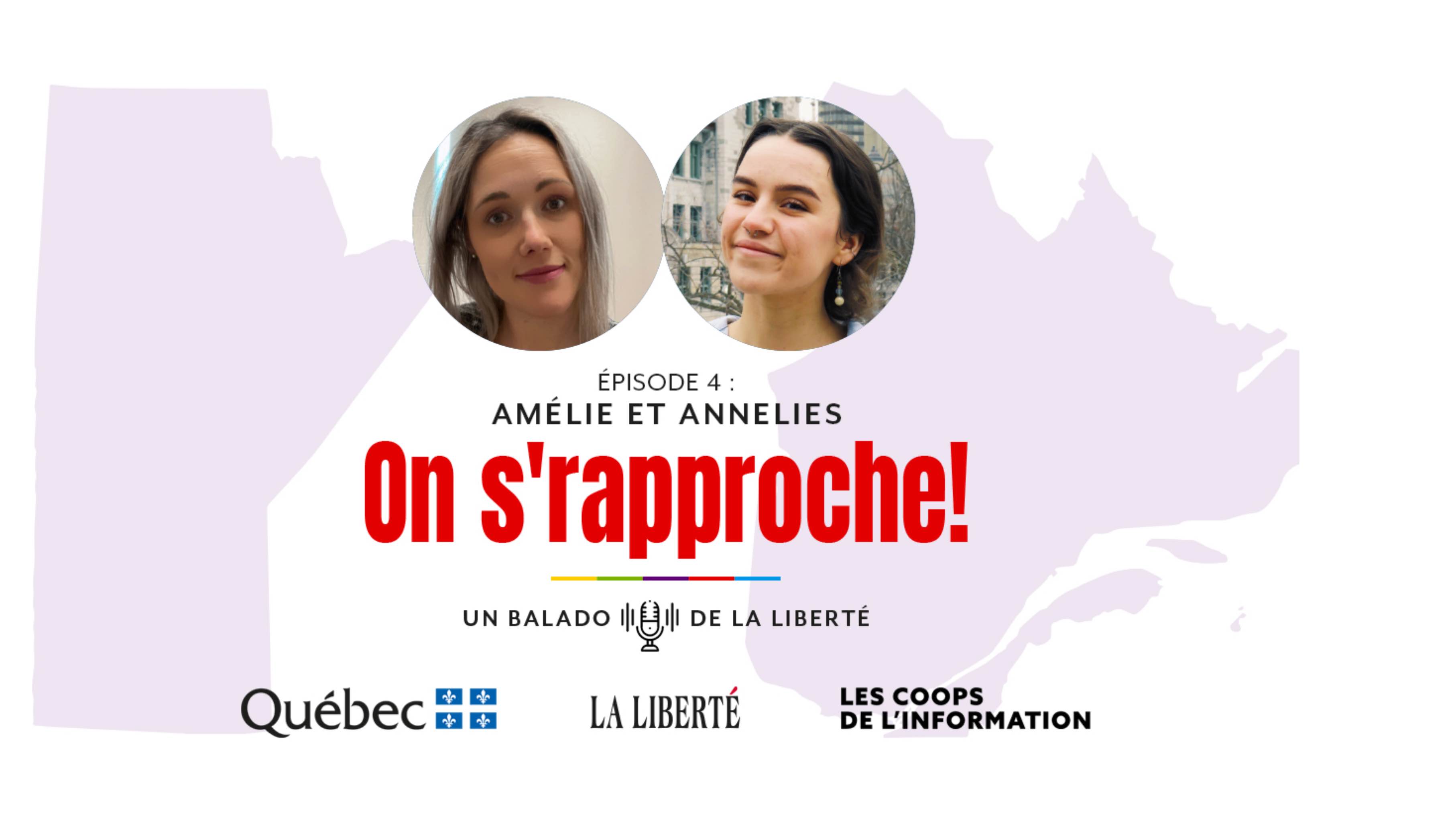 Quatrième épisode du balado On s'rapproche avec AMÉLIE ET ANNELIES.