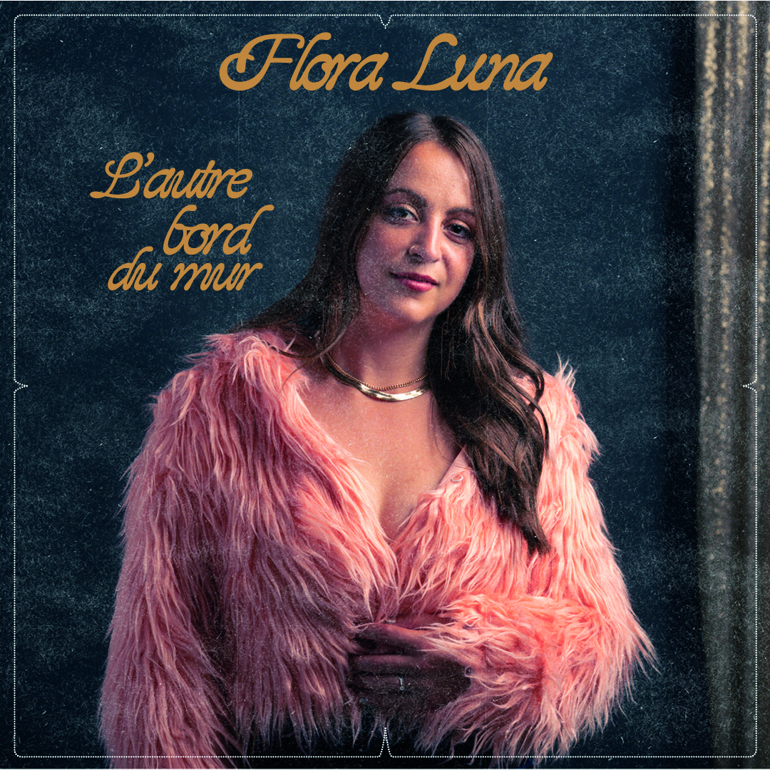 La pochette de l’album L’autre bord du mur de Flora Luna.