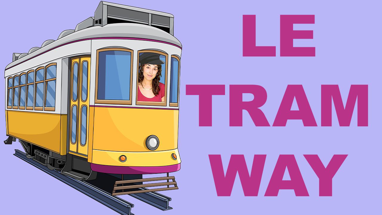 Le tramway.