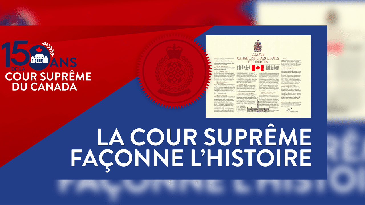 La Cour suprême façonne l’histoire.